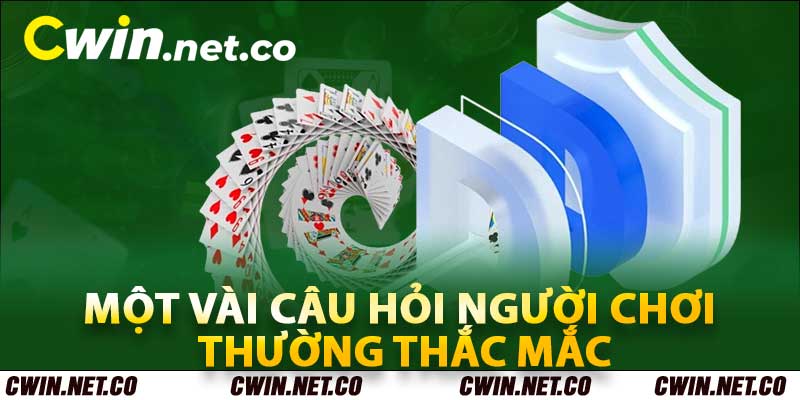 Q&A một vài câu hỏi người chơi thường thắc mắc