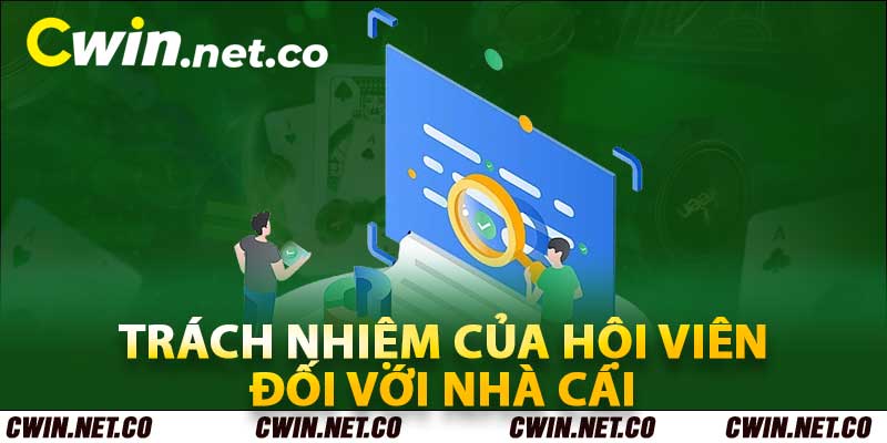 Trách nhiệm của hội viên đối với nhà cái 